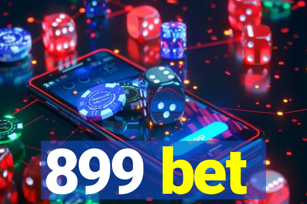 899 bet